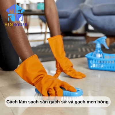Cách làm sạch sàn gạch sứ, gạch men bóng trong nhà hiệu quả