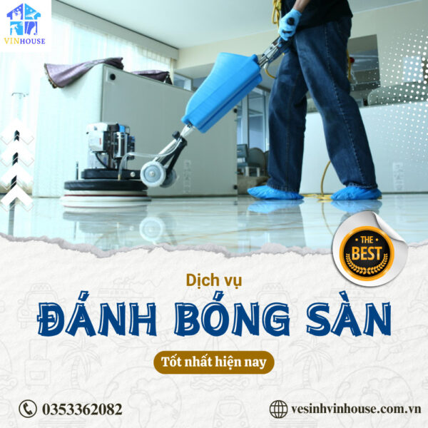 Dịch vụ đánh bóng sàn tốt nhất hiện nay