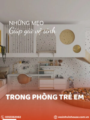 Những mẹo giúp giữ vệ sinh trong phòng trẻ em